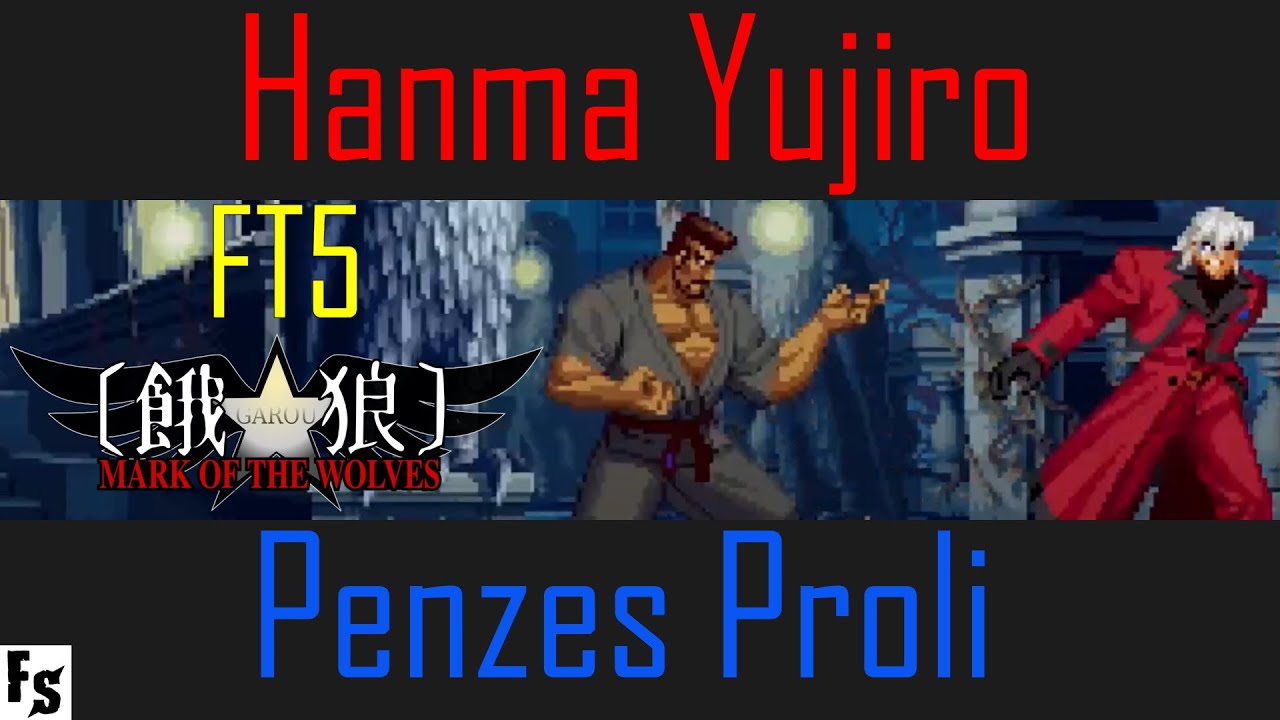 Garou: Mark of the Wolves - Hanma Yujiro [Marco] vs Penzes Proli [Kain] (Fightcade FT5)