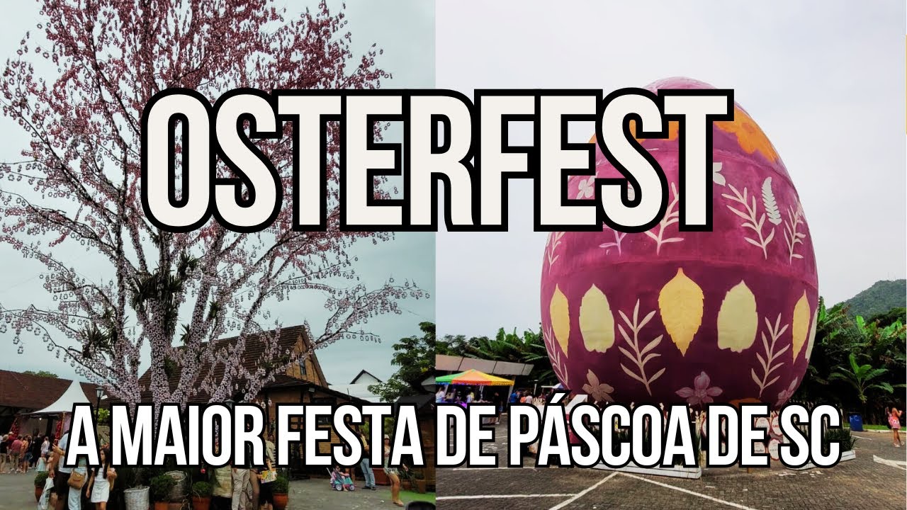 OSTERFEST 2025: A Maior Festa de Páscoa de SC – Ovos Gigantes, Cultura e Diversão!