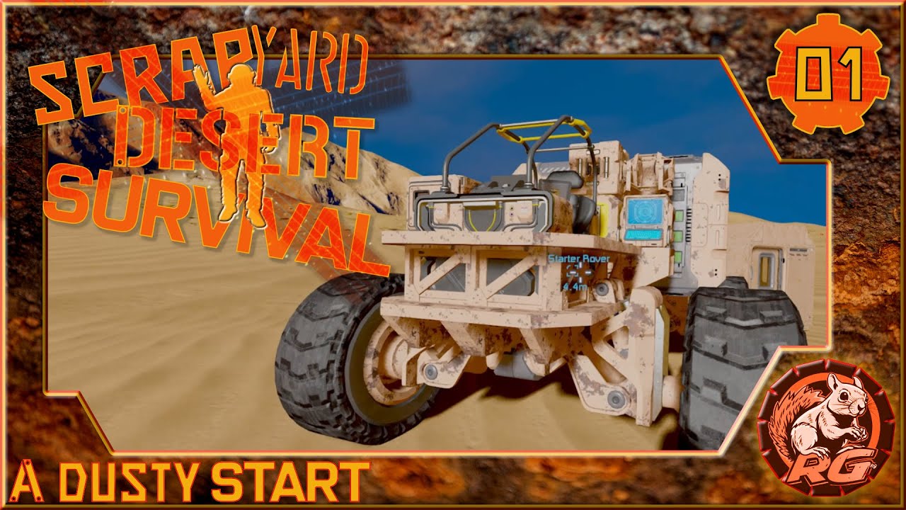 Scrapyard Desert Survival - 01 - A Dusty Start - Space Engineers