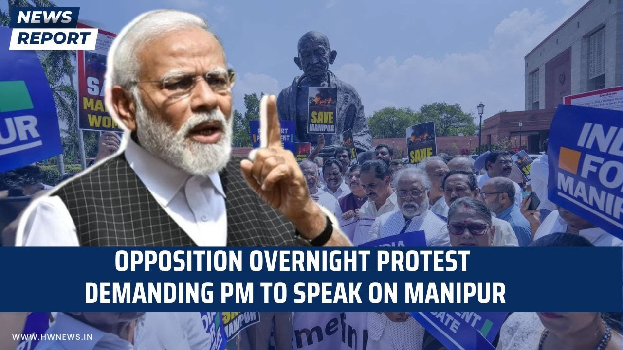 Opposition Overnight Protest Demanding PM to Speak on Manipur