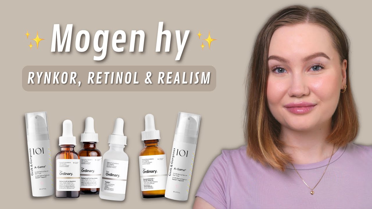 Allt du behöver veta om Mogen hy: Rynkor, Retinol & Realism