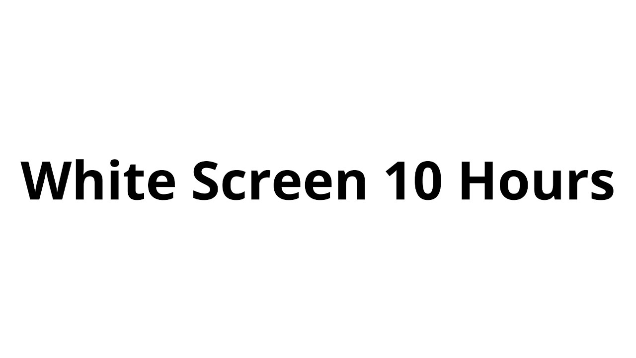 White Screen 2025 : Focus, Study, Calm,  White video, White Background - Latest White Screen