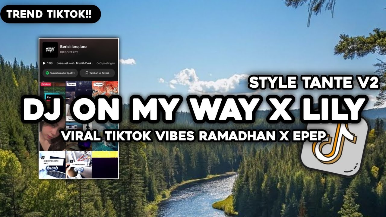 DJ ON MY WAY X LILY VIBES RAMADHAN VIRAL FULL SONG STYLE TANTE V2 X REGGAE MUSLIH FVNKY FT @2abiee 