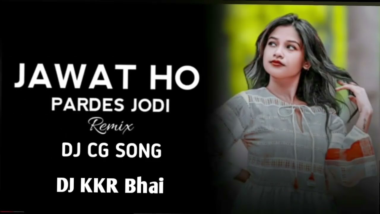 Jawatho_Pardesh_Jodi___New_Cg_Holi_Song___Md_Mahant___ DJ KKR Bhai_जावाथों_परदेश_जोड़ी_तै_तो_घरे_रबे