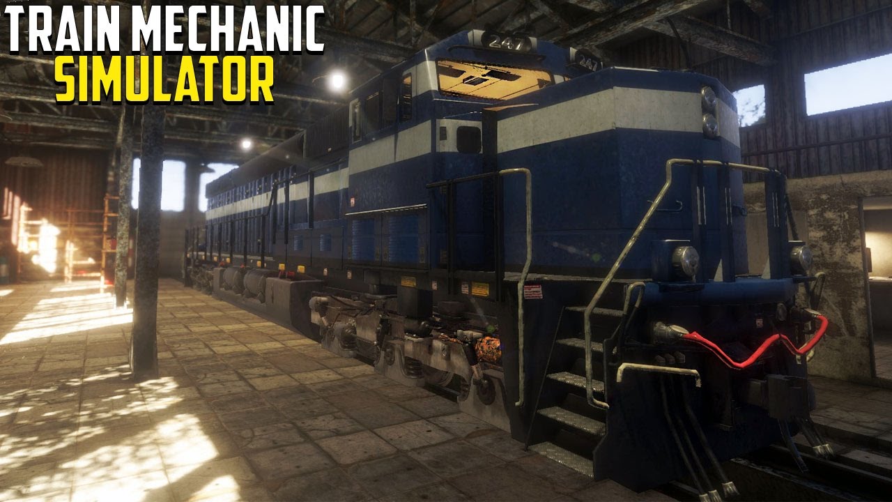 Train Mechanic Simulator 2017 - FIX THE TRAIN