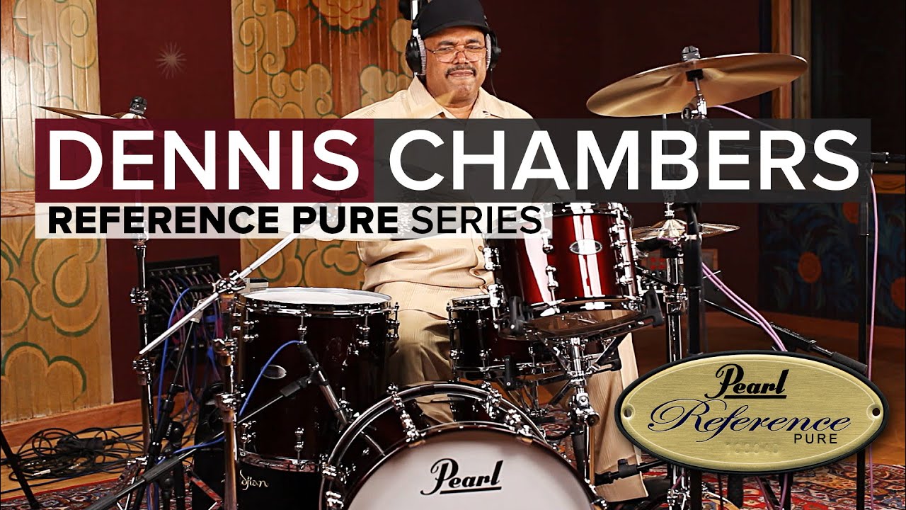 Dennis Chambers: In The Studio with Reference Pure #2