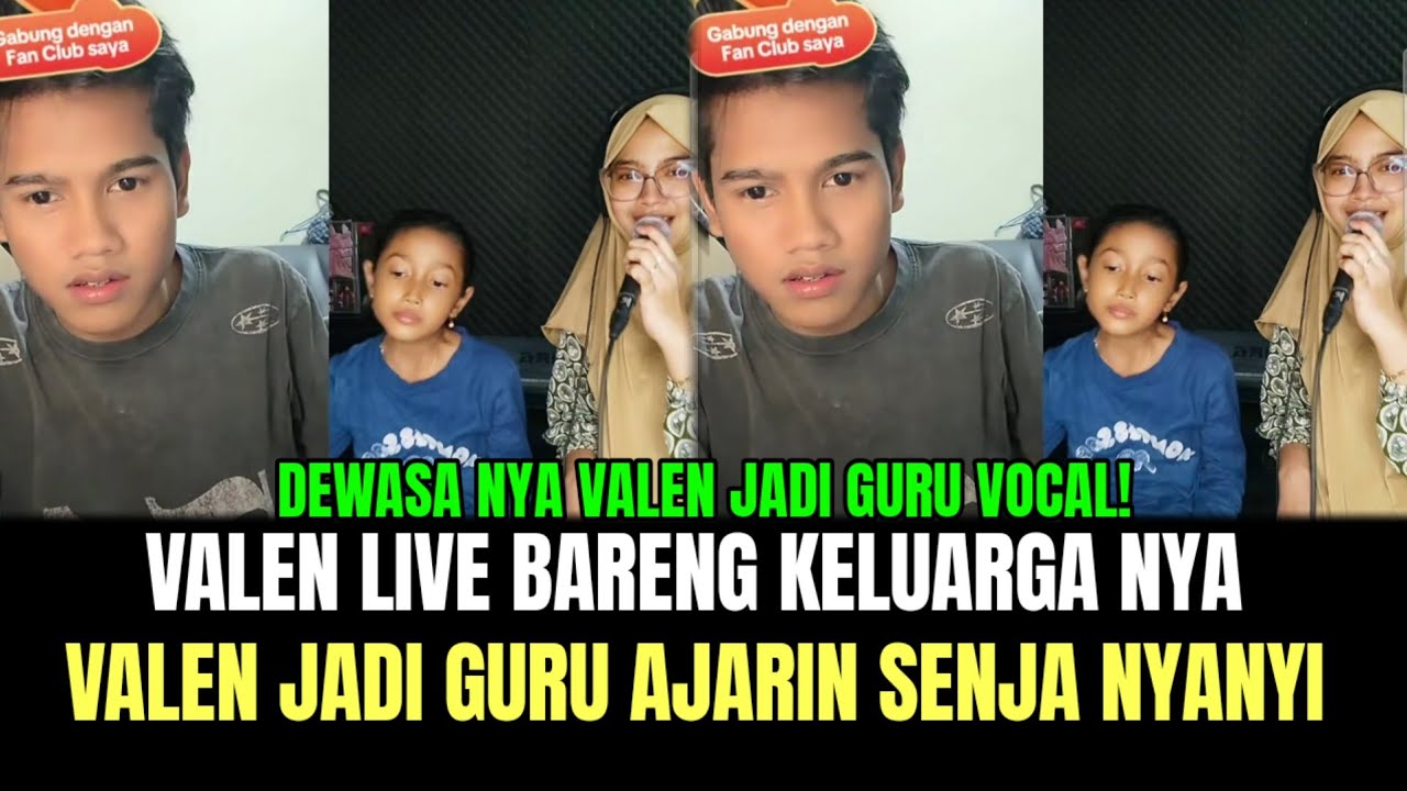 GACOR! Valen Live Bareng Keluarga nya, Valen Jadi Guru Ajarin Senja Nyanyi Dangdut!