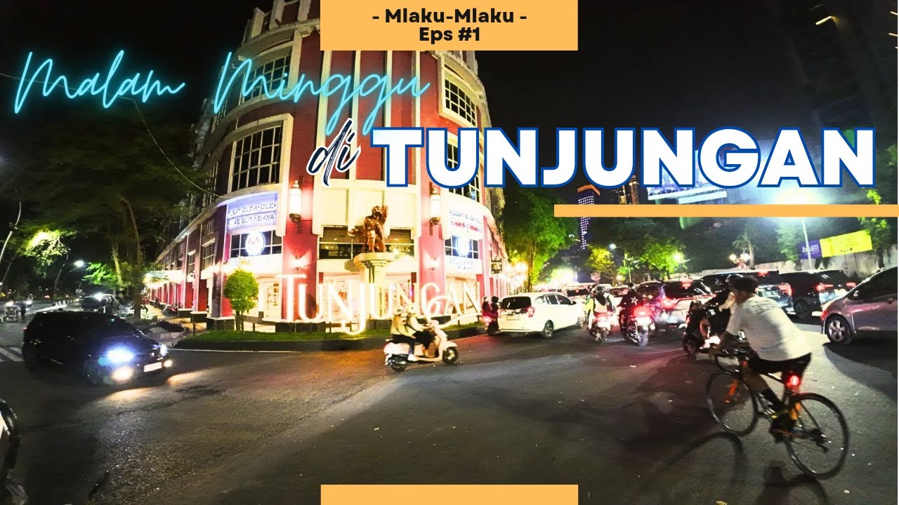 Suasana Malam Minggu di jalan Tunjungan