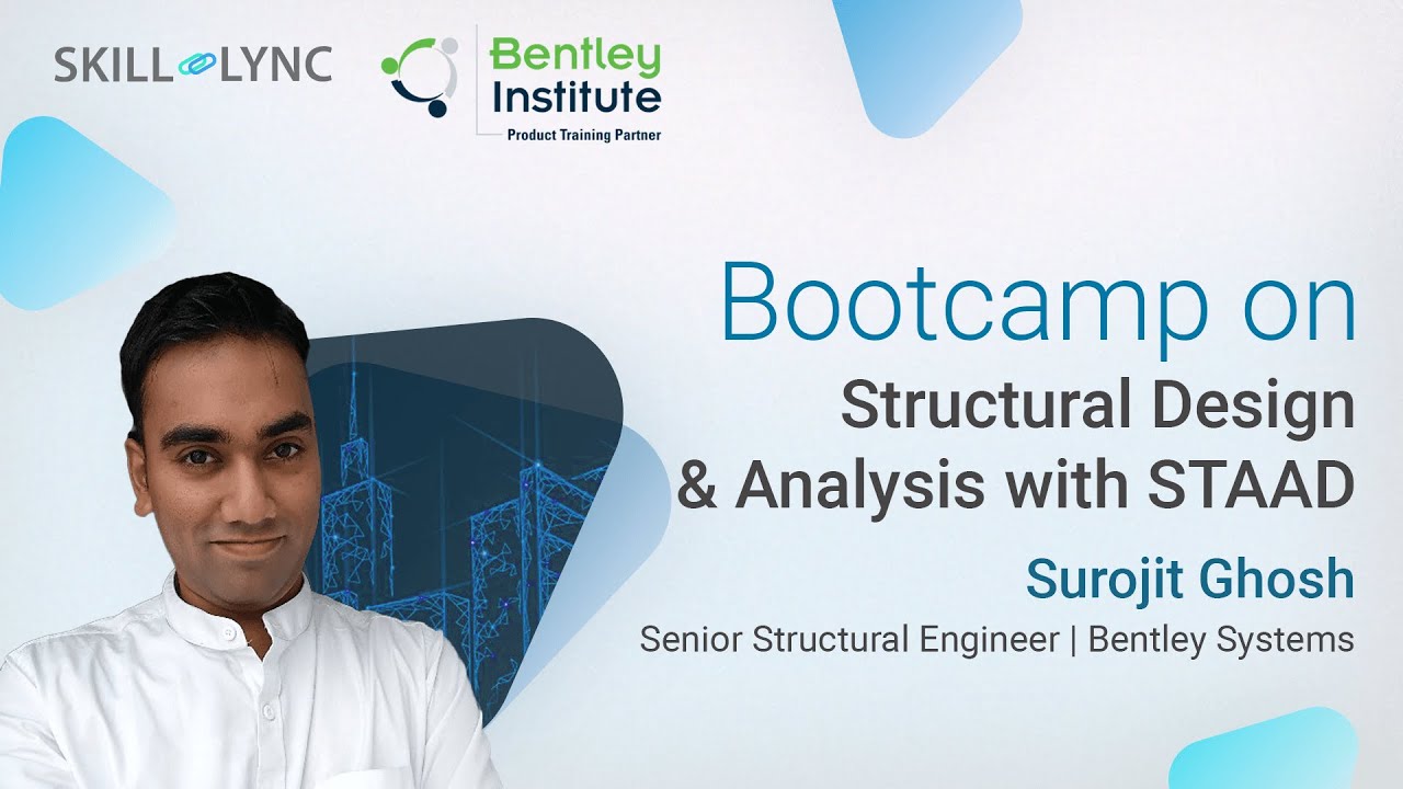 Design and Analysis of Industrial Steel Structures | Skill-Lync Bootcamp | Bentley Institute