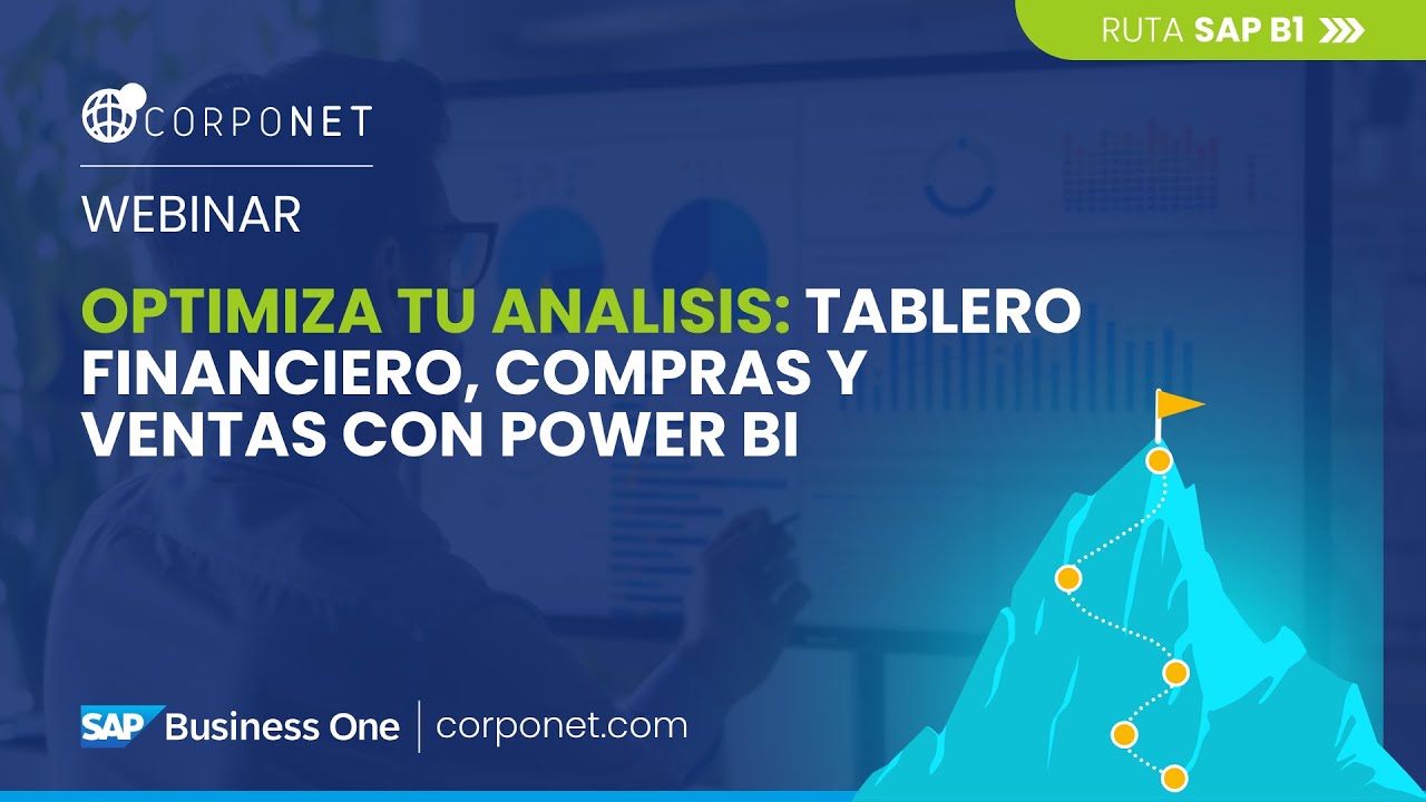 Optimiza tu análisis con Power BI y SAP Business One | Finanzas, compras y ventas