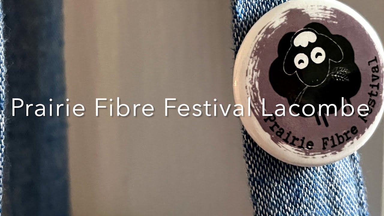 Prairie Fibre Festival Lacombe, 2025