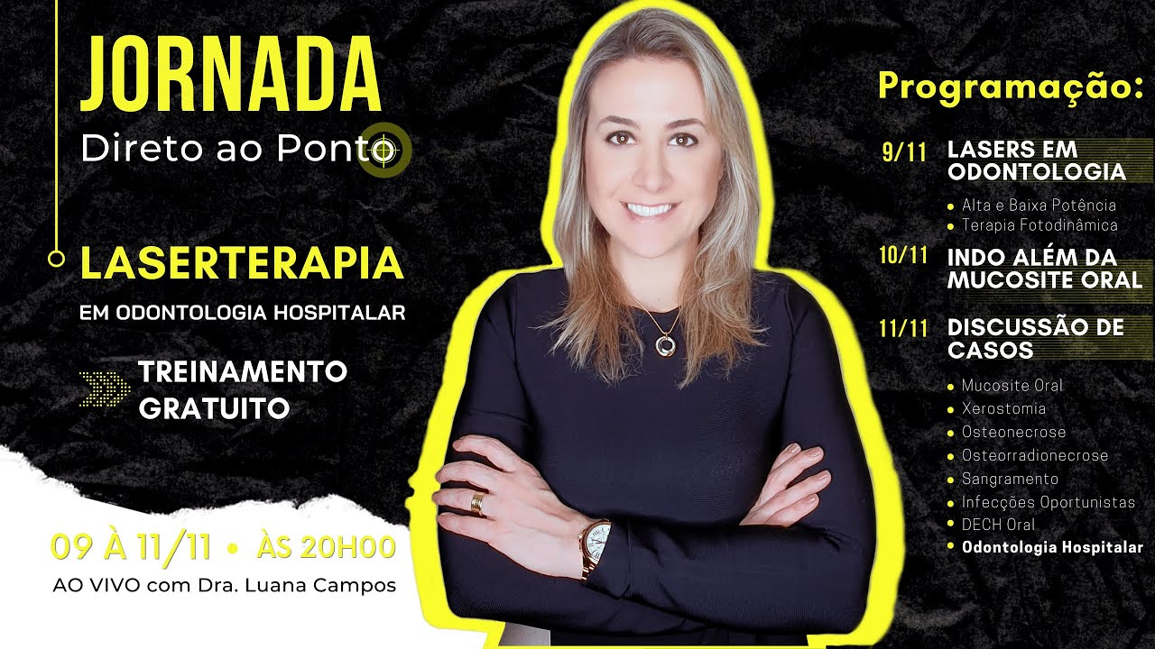 Jornada Direto ao Ponto: LASERTERAPIA EM ODONTOLOGIA HOSPITALAR