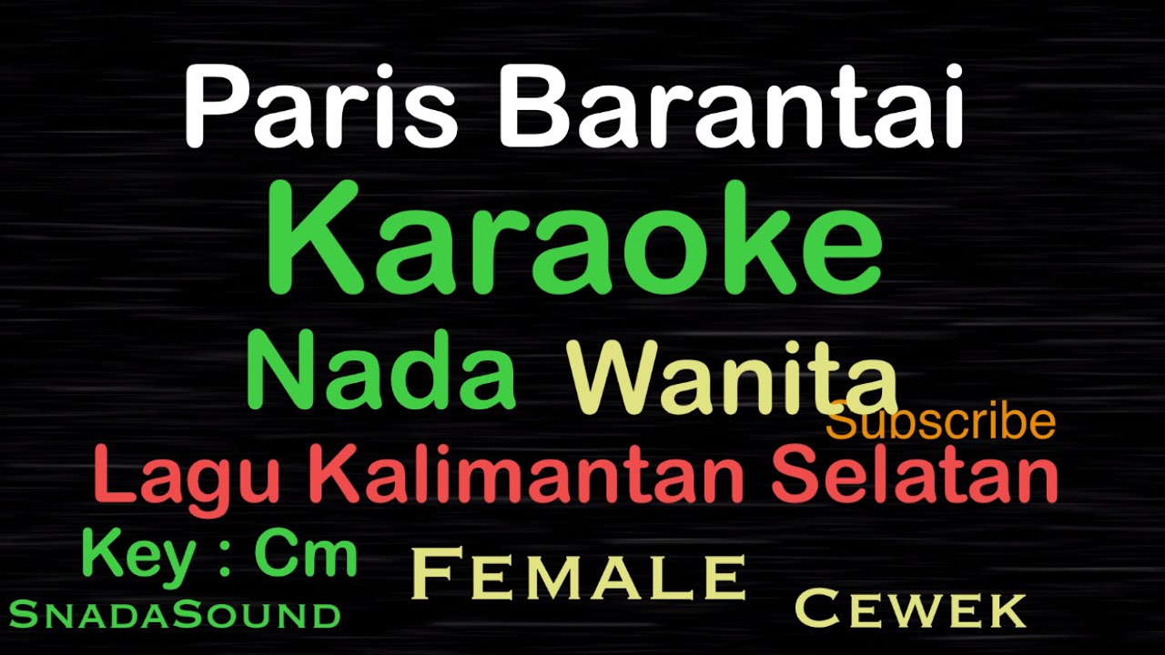 Paris Barantai, Lagu Daerah dari Kalimantan Selatan|Karaoke nada Wanita-Female-Cewek@UcokkuYasir