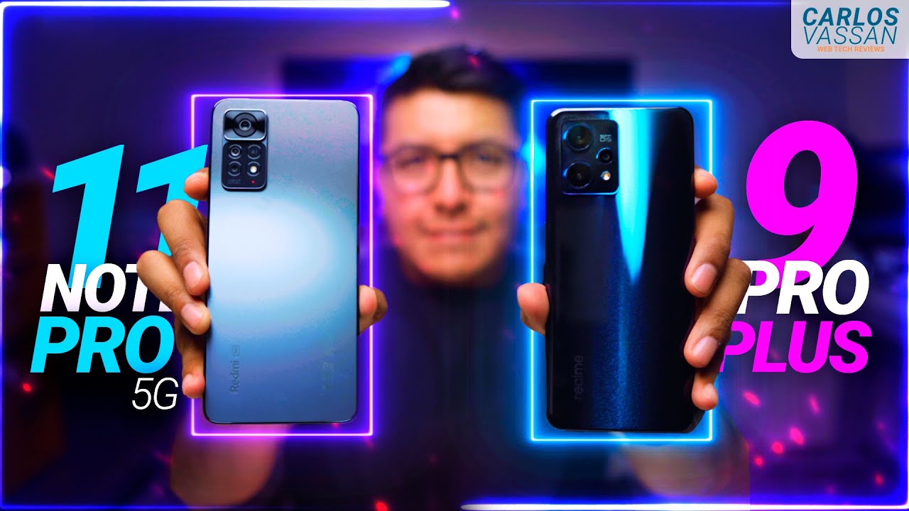 RedMi Note 11 Pro 5G VS Realme 9 Pro+ | ¿Cuál te conviene más?