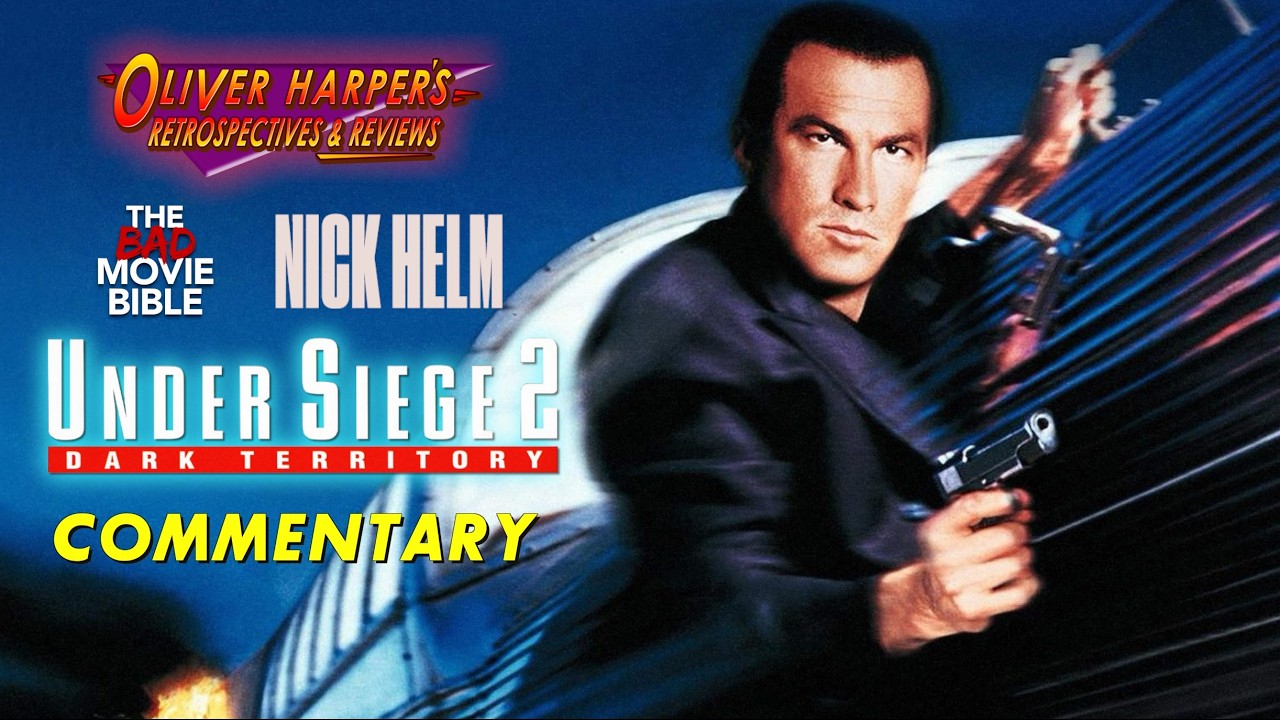 Under Siege 2: Dark Territory -  Commentary with @TheBadMovieBible and Nick Helm