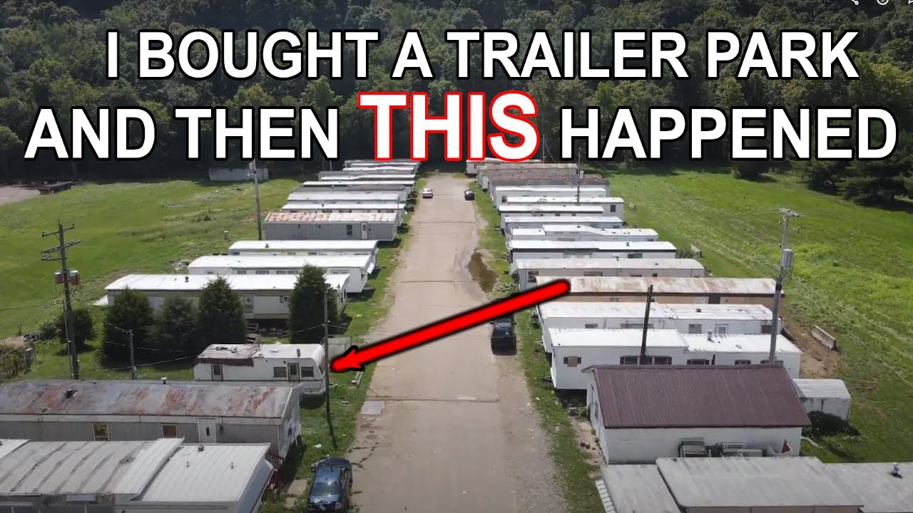 THIS is what happened to my trailer park