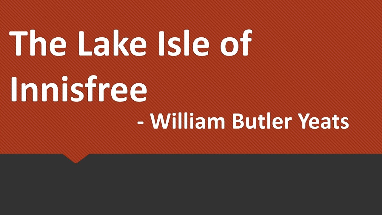 William Butler Yeats | The Lake Isle of Innisfree | class 9 | poem | ncrt | Explained in Tamil
