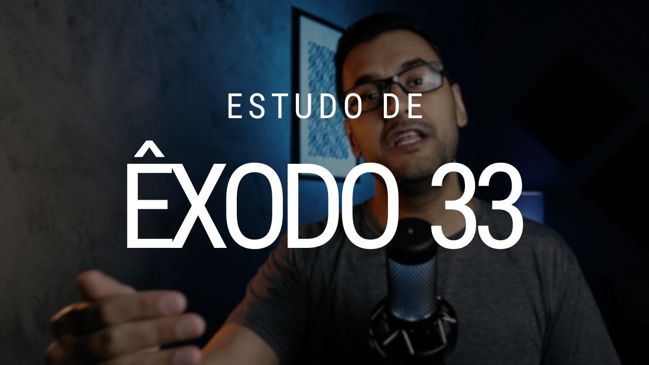 Estudo de Êxodo 33