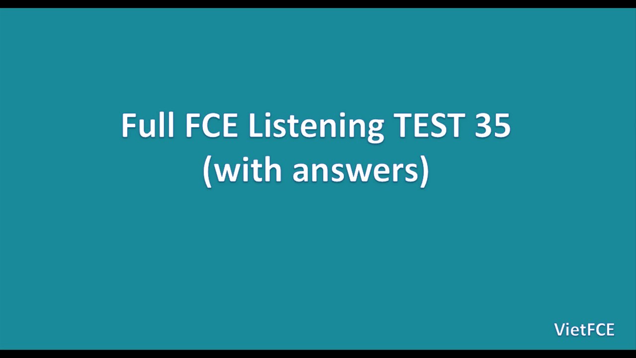 Full B2 First (FCE) Listening Test 35