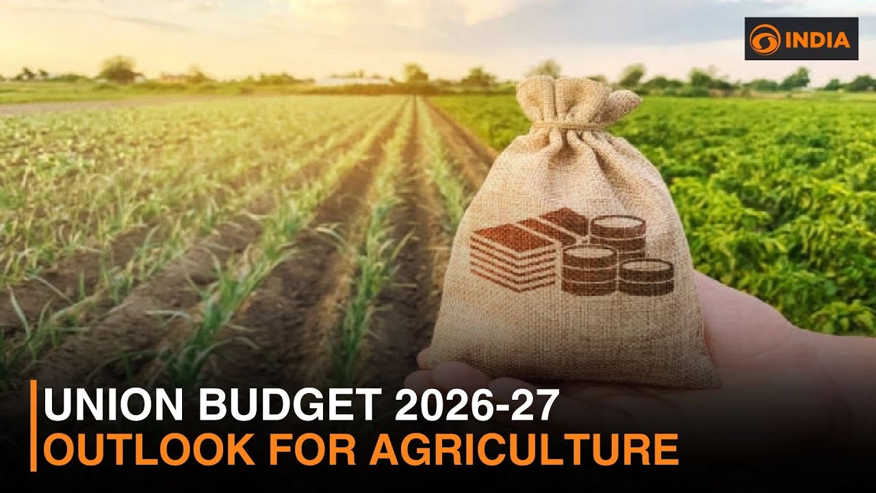 Union Budget 2026-27 outlook for agriculture | DD India