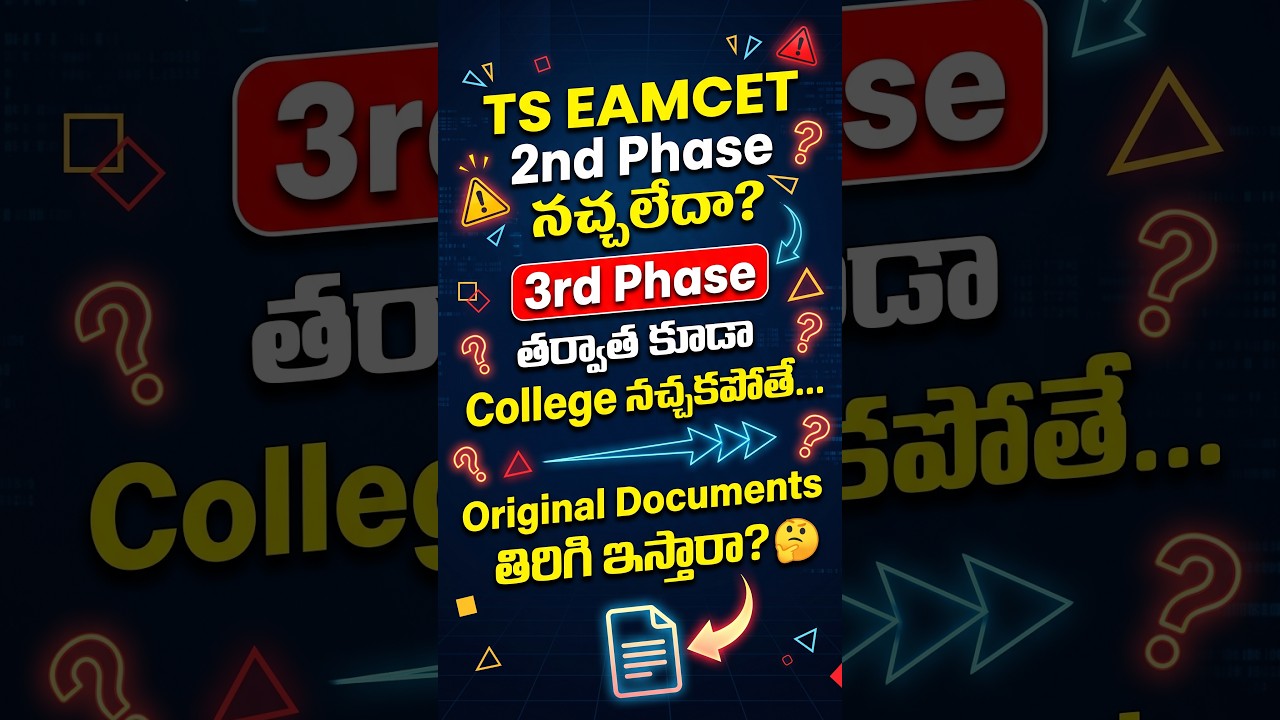 Not Happy with TG EAPCET 2nd Phase? Will Colleges Return Original Documents After 3rd Phase? | EDU9