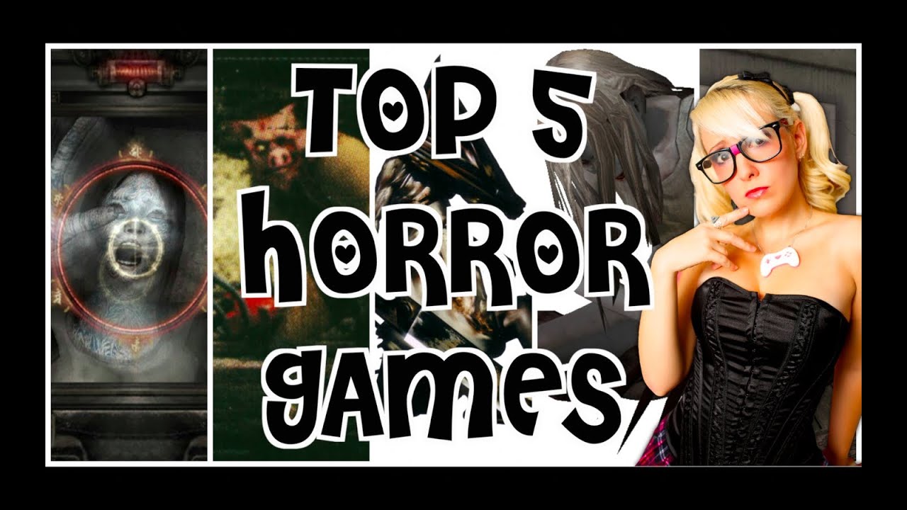Top 5 Favorite Horror Games