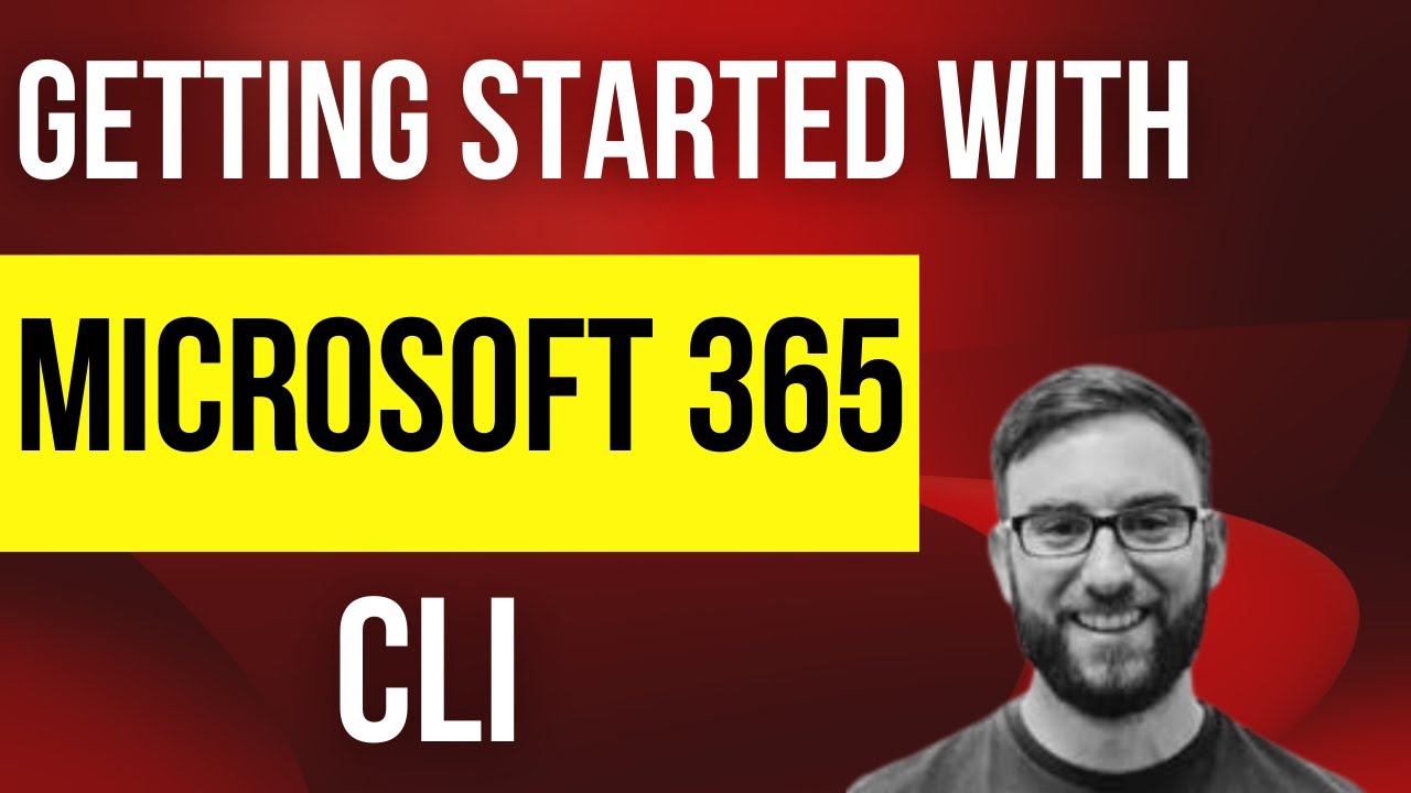 Microsoft 365 CLI | Getting started with CLI for M365 (with Garry Trinder)