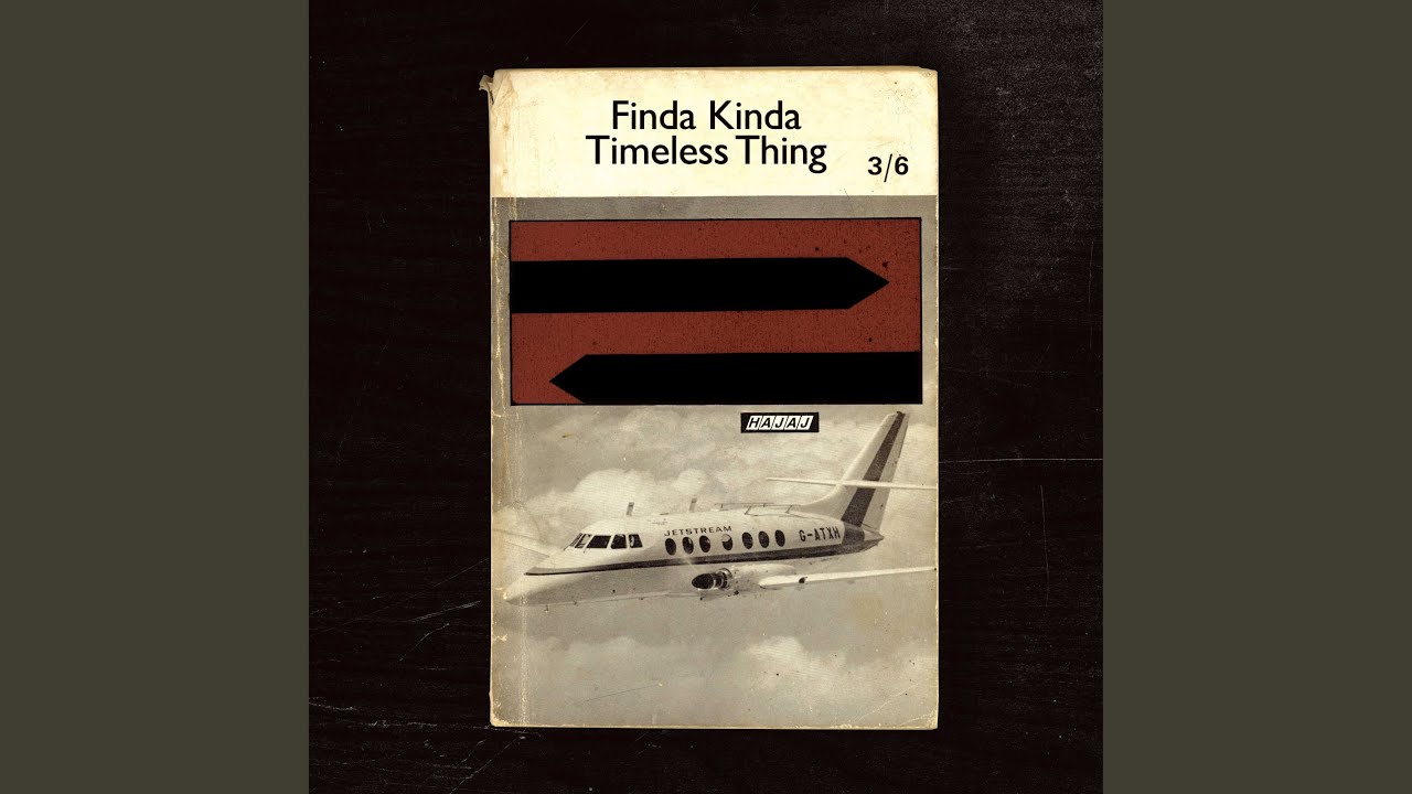 Finda Kinda Timeless Thing