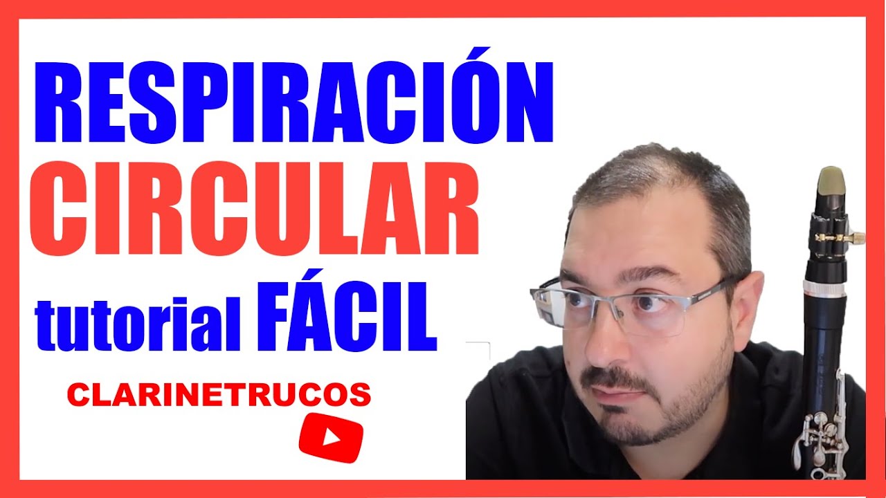 🔥CÓMO TOCAR CLARINETE CON RESPIRACIÓN CIRCULAR - 🎖FÁCIL Y EFECTIVO!!!🎉 TUTORIAL CLARINETE🛎 (ENG SUB)