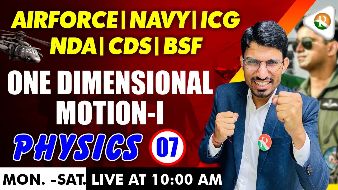 One Dimensional Motion -1 | Physics for Airforce, nda, Navy, ICG | airforce x group physics 2024