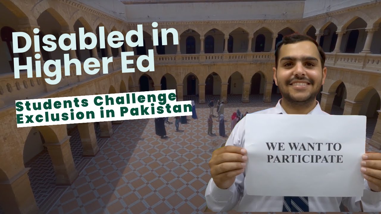 Higher Education in Pakistan: Barriers, Bias & the Power to Create Change - Audio Described