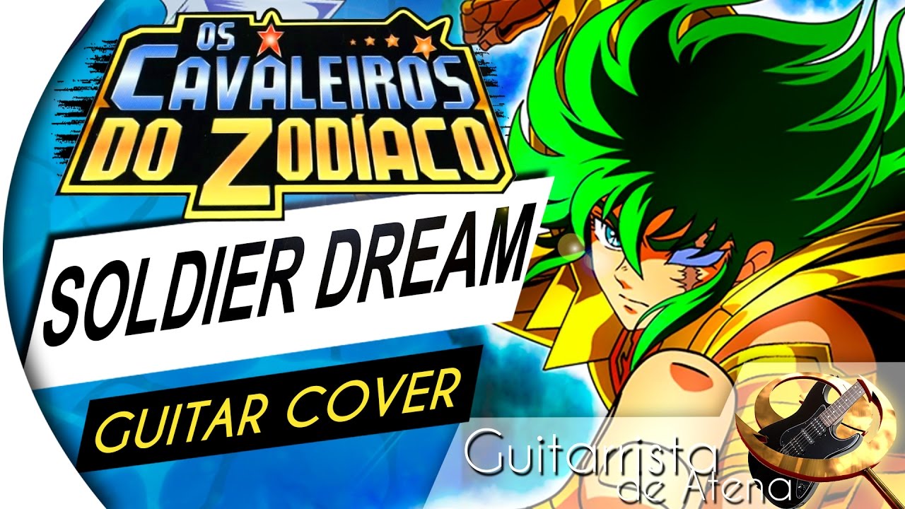 Saint Seiya - Soldier Dream (OPENING 2) (Guitar Cover by Guitarrista de Atena)
