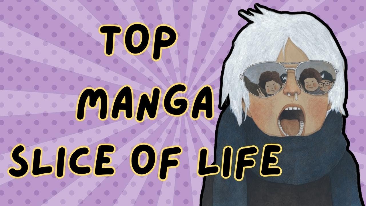 TOP MANGA SLICE OF LIFE