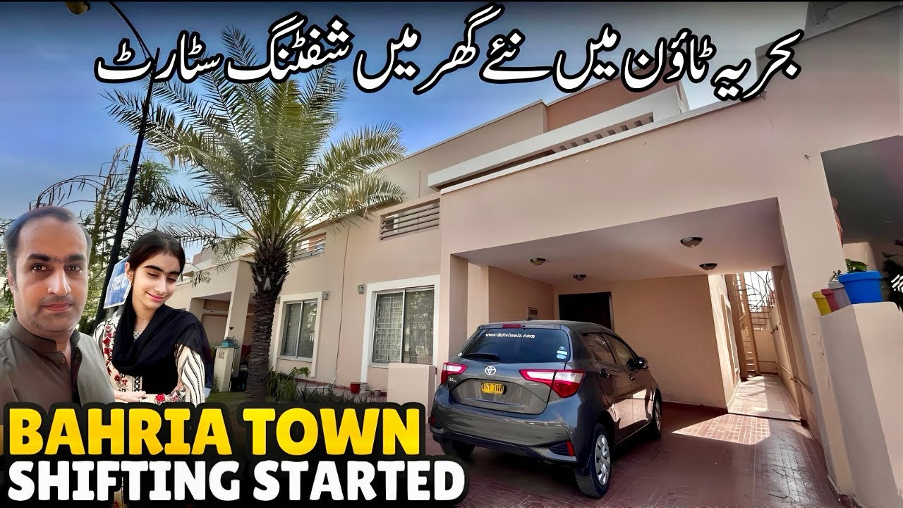 Moving To Bahria Town Karachi Shifting Started in New House 🏡
