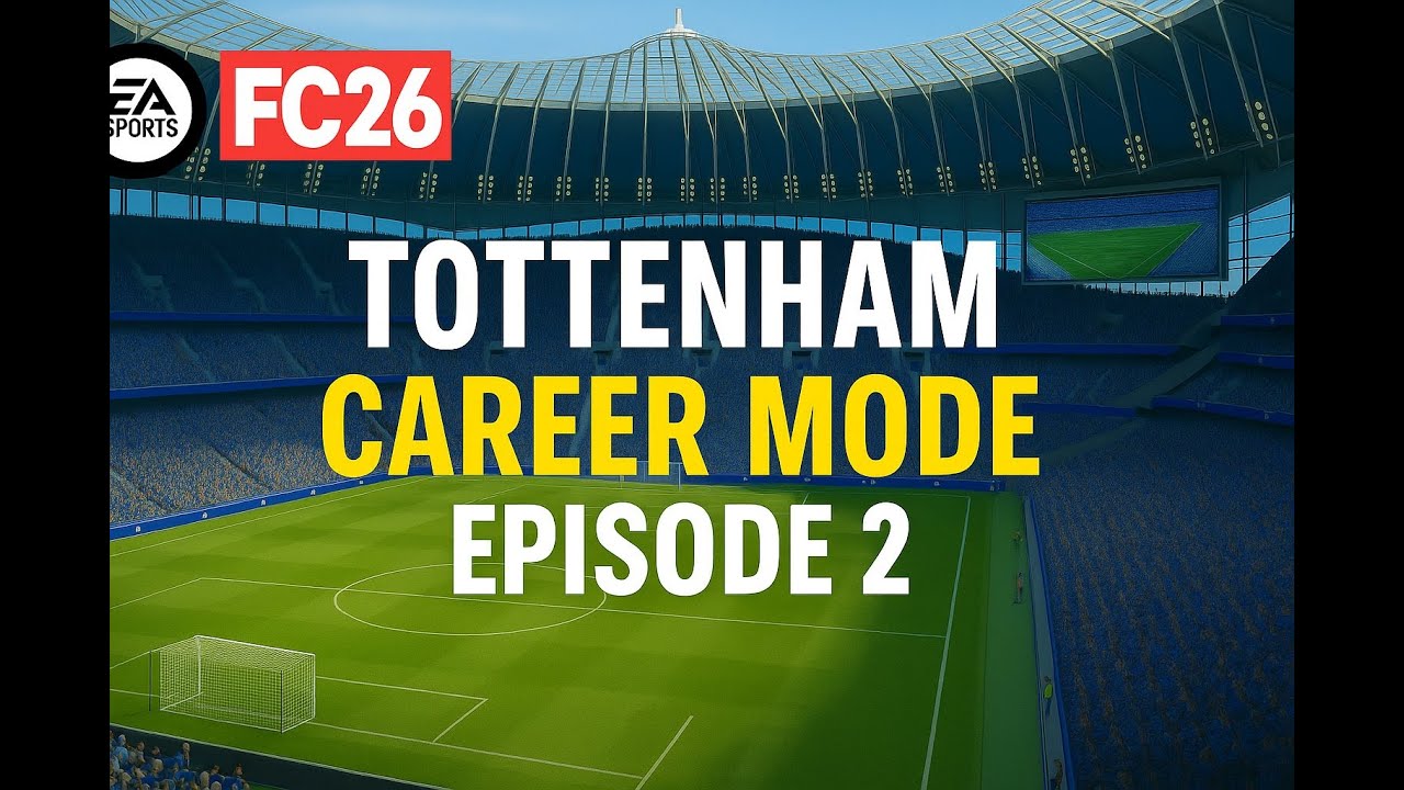 EA FC 26 | Tottenham Career Mode | Episode 2 | COYS!