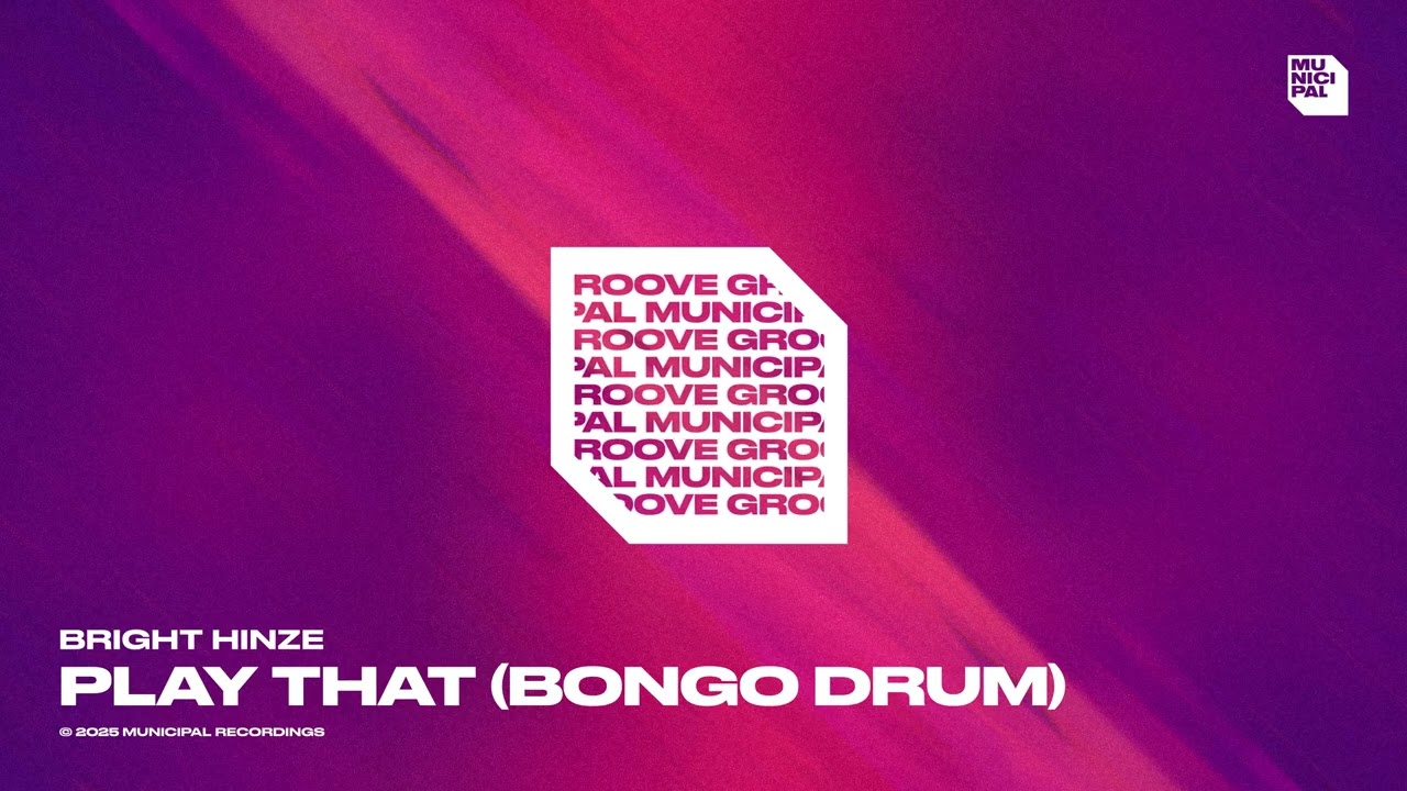 Bright Hinze - Play That (Bongo Drum)