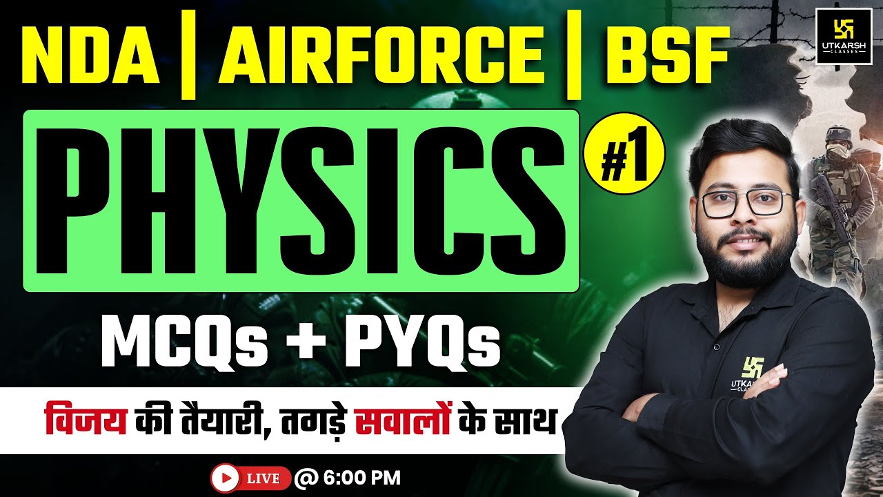 NDA | Air Force | BSF | Physics #1 | Important MCQs & PYQs | Sankalp Series | Vivek Sir