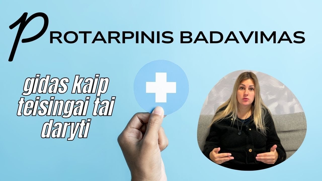 Protarpinis badavimas: kaip teisingai tai daryti?
