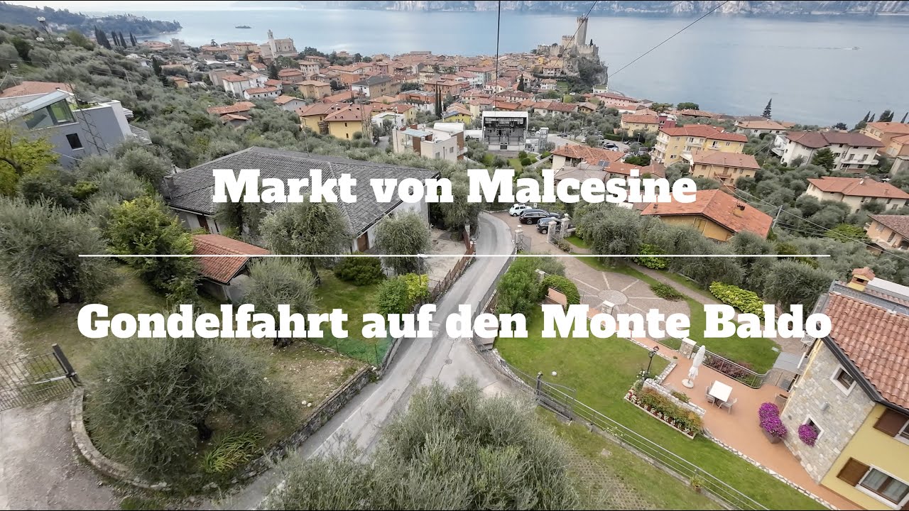 Malcesine über den Markt, hoch zum Monte Baldo