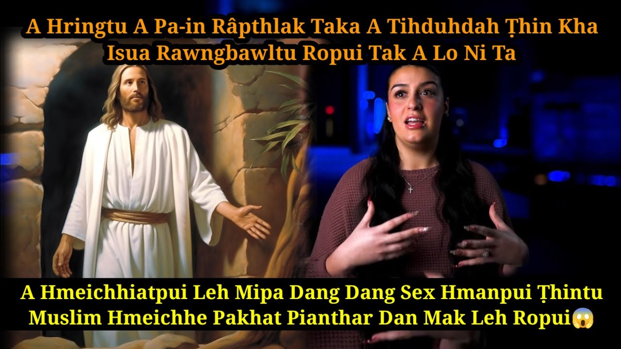 Muslim Hmeichhe Râpthlak Pianthar dan mak leh Ropui😱