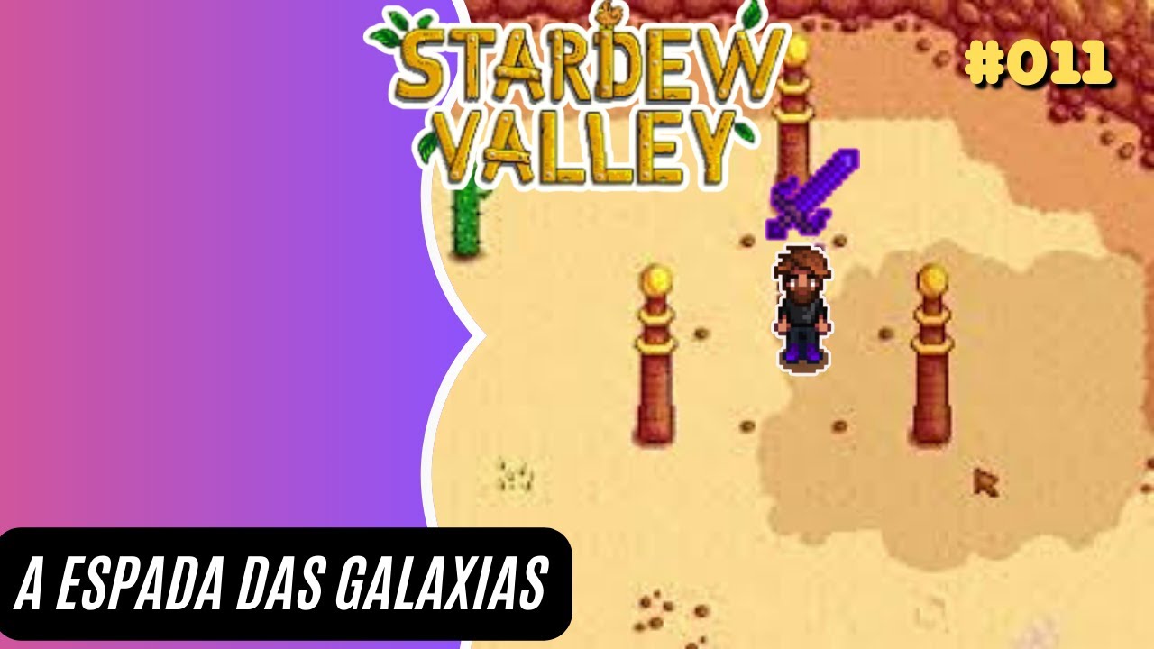 A ESPADA DAS GALÁXIAS - STARDEW VALLEY