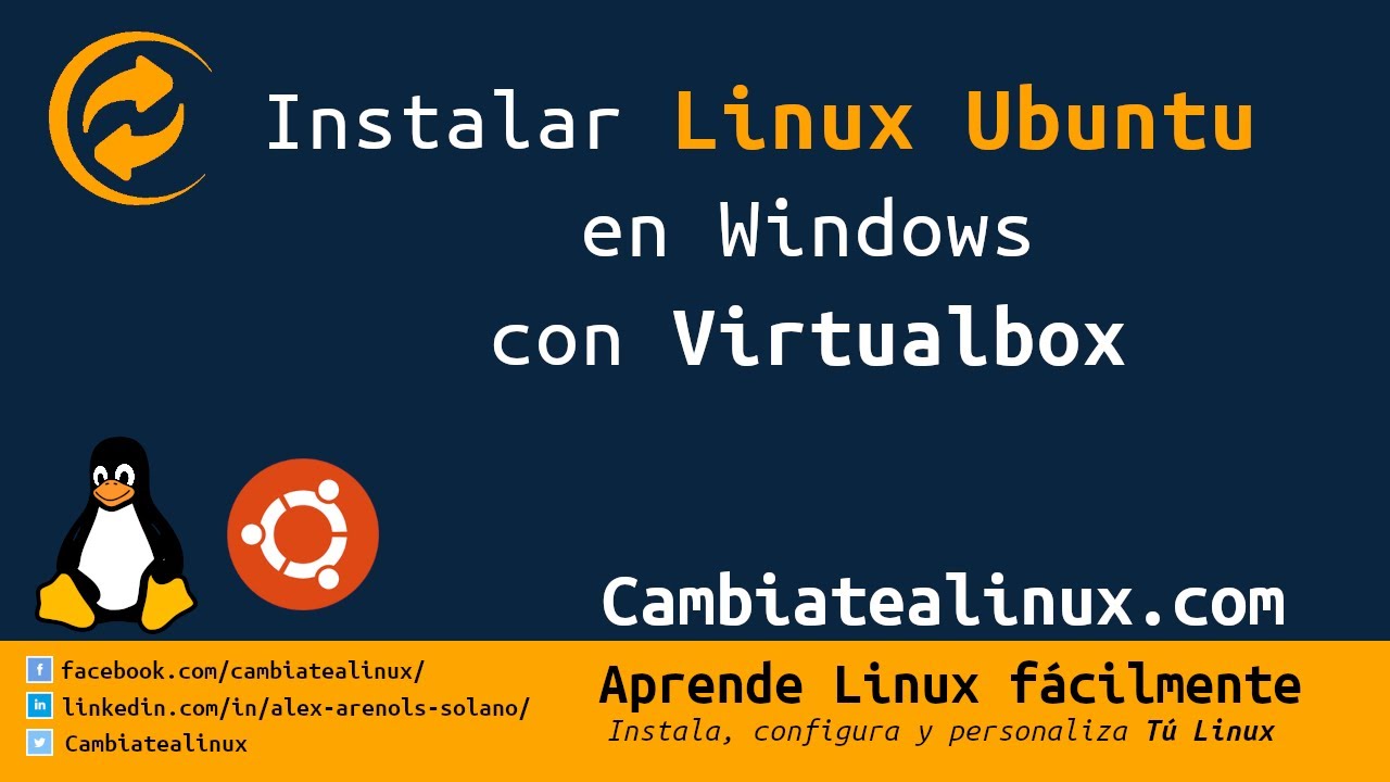 Instalar Linux Ubuntu en Windows con Virtualbox