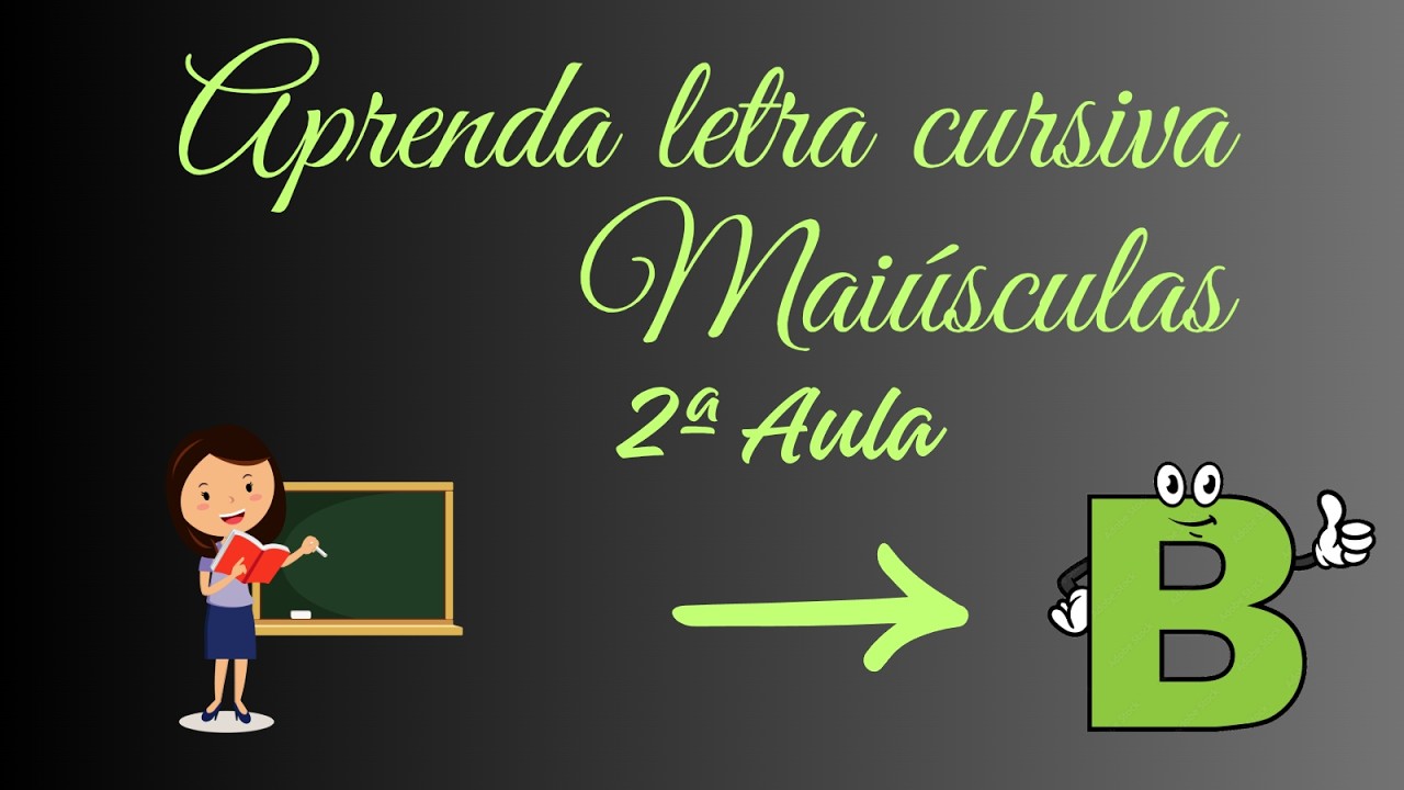 Aprenda letra cursiva maiúsculas 2ª Aula