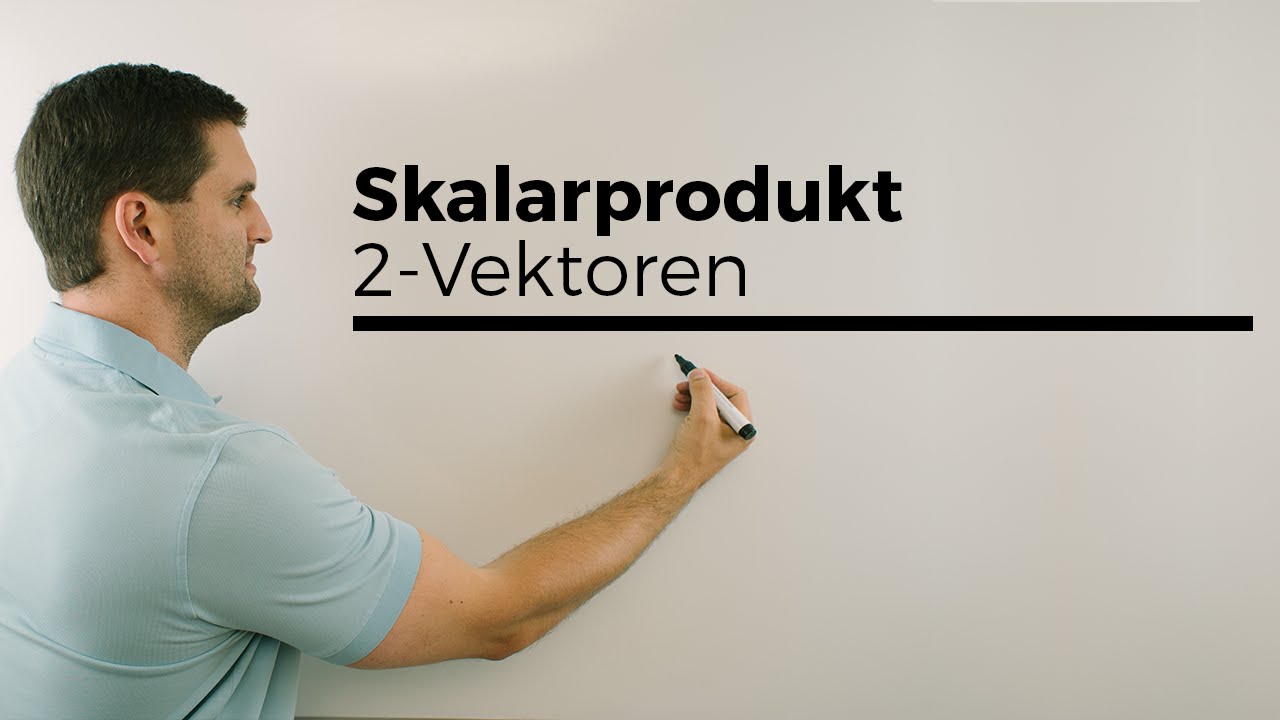 Skalarprodukt von zwei Vektoren, Analytische Geometrie | Mathe by Daniel Jung