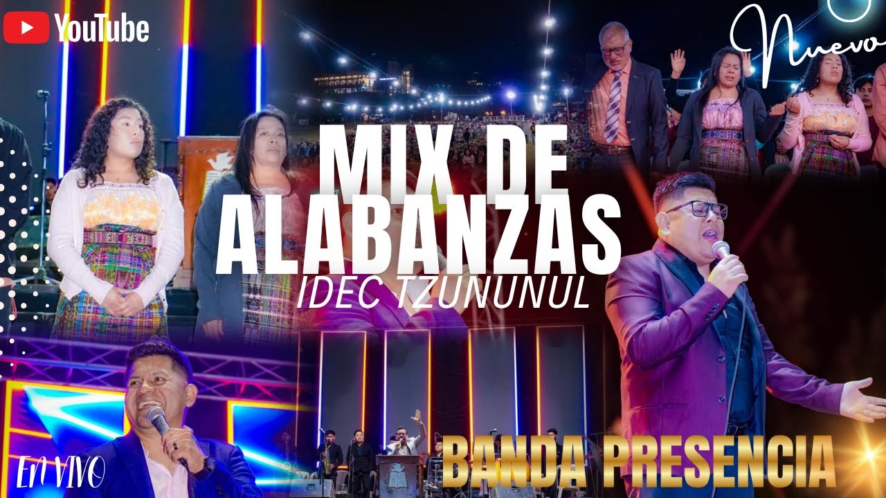 BANDA PRESENCIA | MIX DE ALABANZAS EN IDEC TZUNUNUL