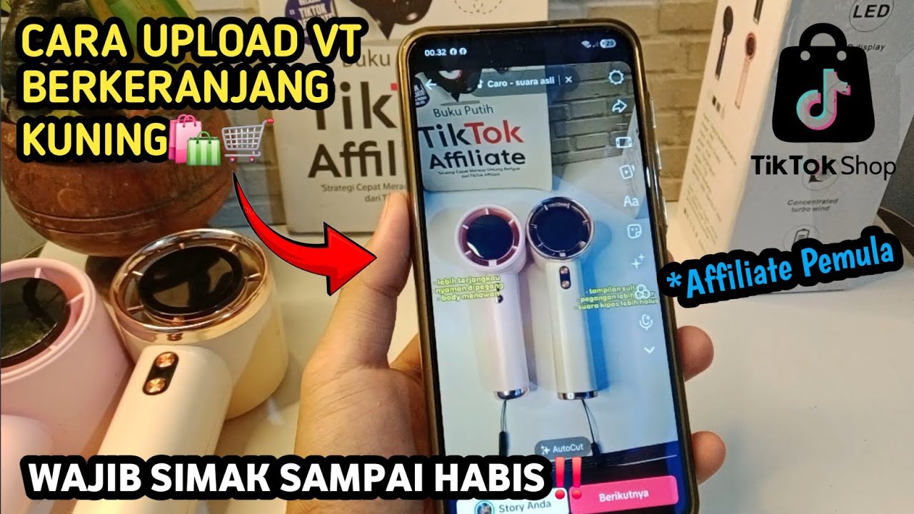 CARA UPLOAD VT BERKERANJANG KUNING‼️ TIKTOK AFFILIATE✅