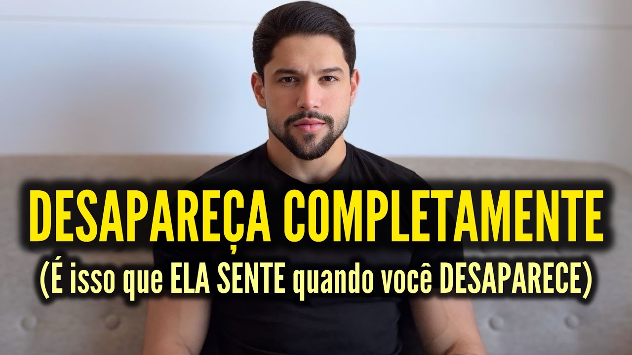 O que uma mulher SENTE quando você DESAPARECE da vida dela