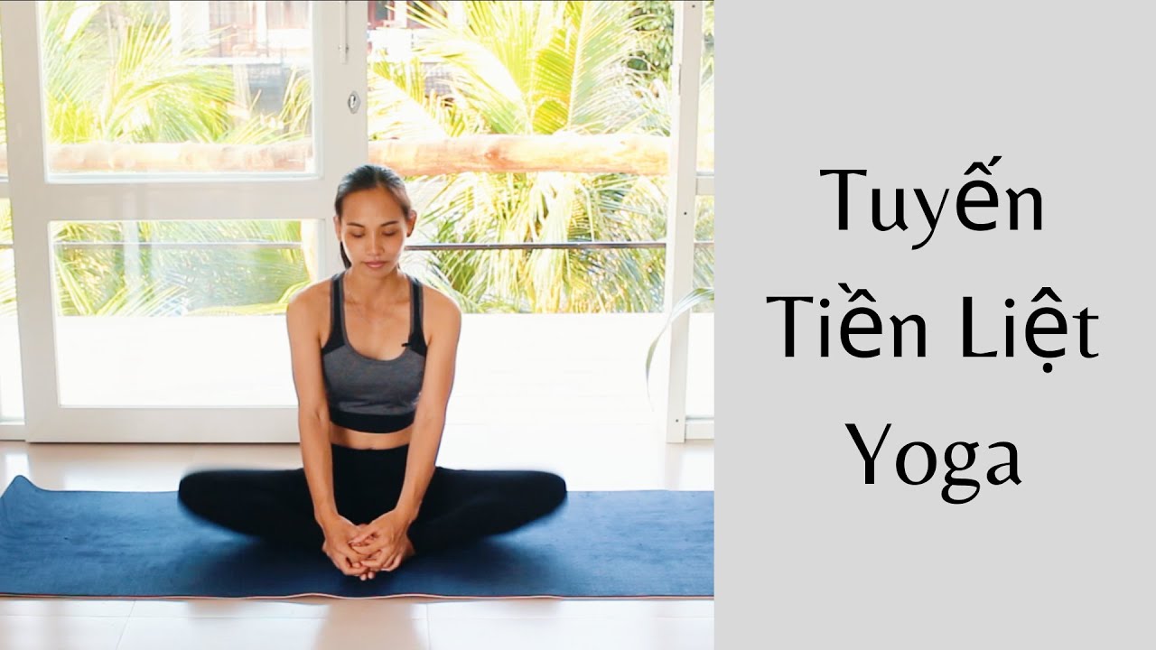 Tuyến Tiền Liệt Yoga | Yoga by Loan