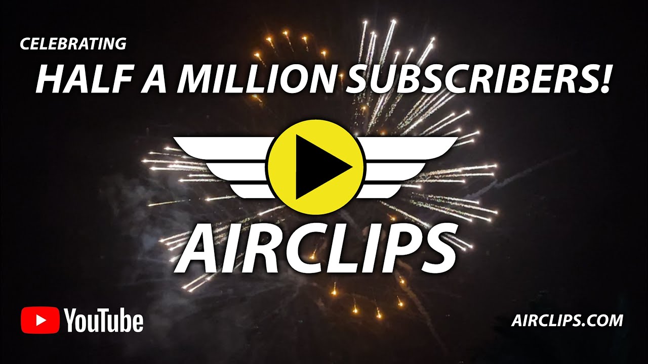 Celebrating HALF A MILLION Subscribers on AIRCLIPS.com - 500.000 x Thank You from Patrick!