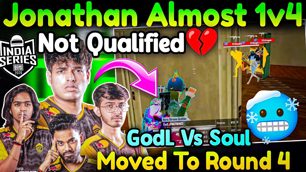 Jonathan Almost 1v4 Clutch🥶 GodLike vs Soul🚨 GodL Not Qualified😟 Move To Round 4✅